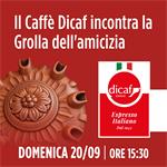 Il Caffè Dicaf incontra la Grolla dell'amicizia  | Domenica 20/09 - Ore 15:30